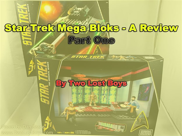 Star Trek Mega Bloks Review - Part One